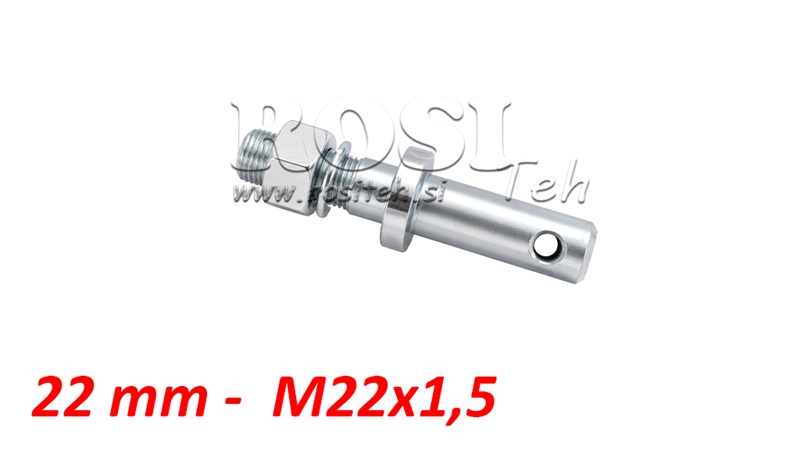 MOUNTING PIN Φ22MM WITH THREAD M22X1.5